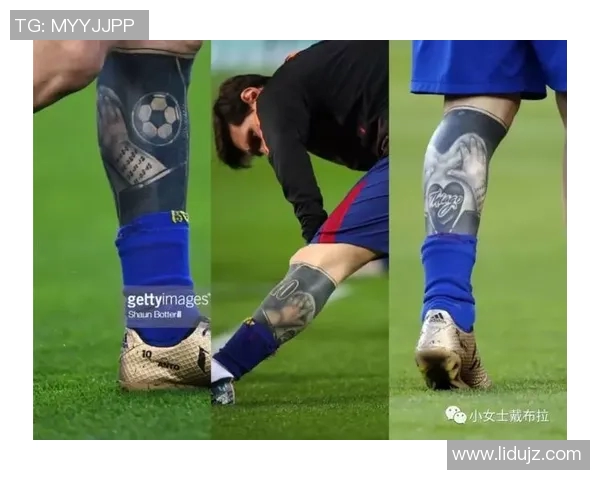 足球明星小腿纹身背后的故事与意义揭秘